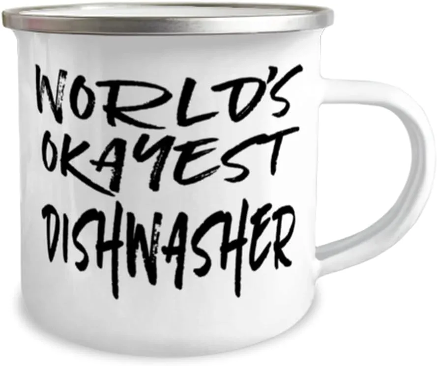 Worlds Okayest Dishwasher - 12oz Unique Funny Stainless Steel Enamel Camper Mug for Dishwasher